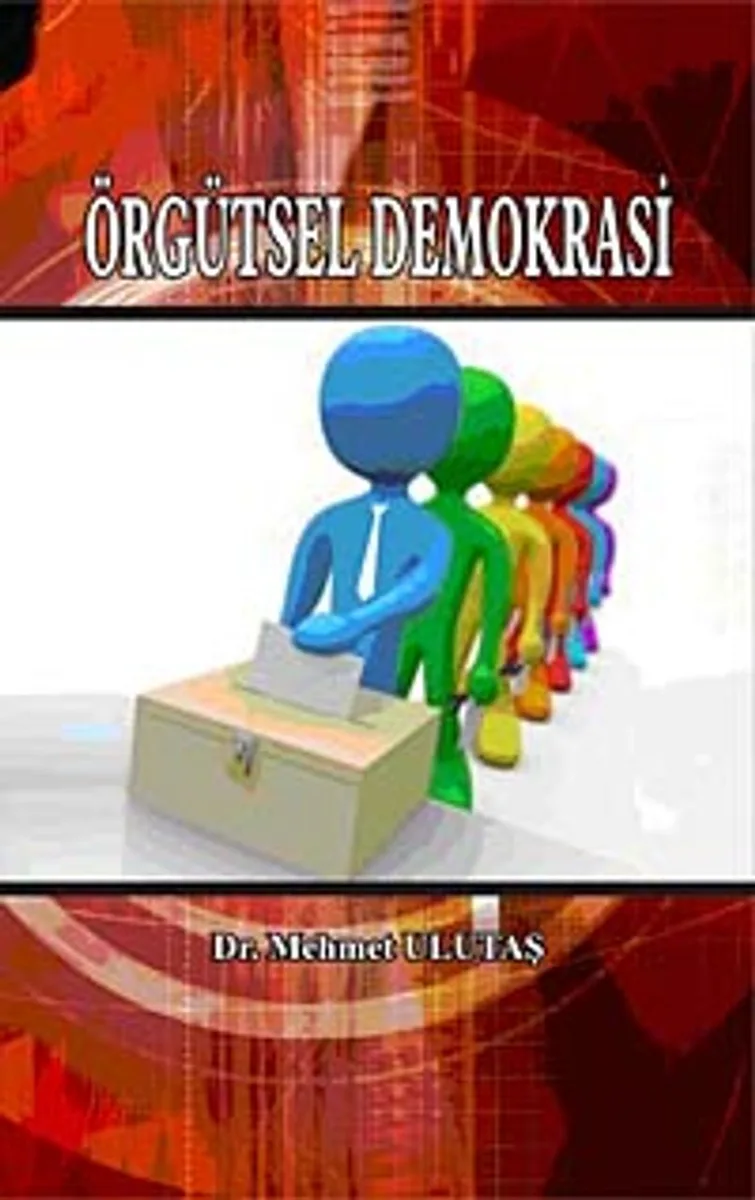 Örgütsel Demokrasi Katılımcı Yönetim