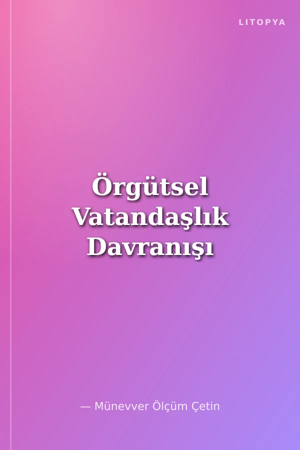 Örgütsel Vatandaşlık Davranışı