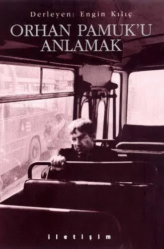 Orhan Pamuk'u anlamak