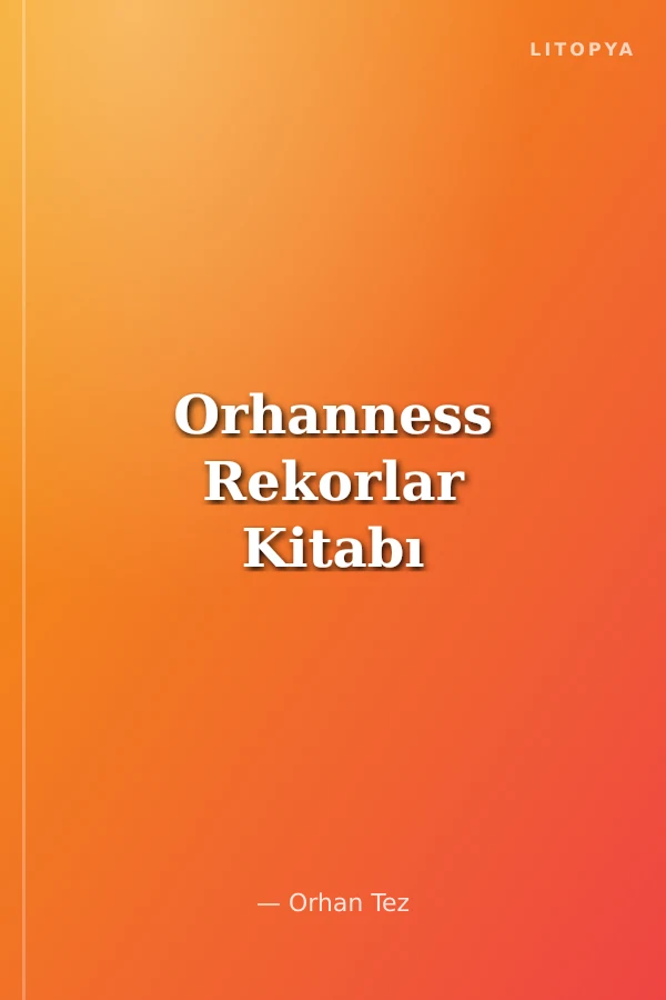 Orhanness Rekorlar Kitabı