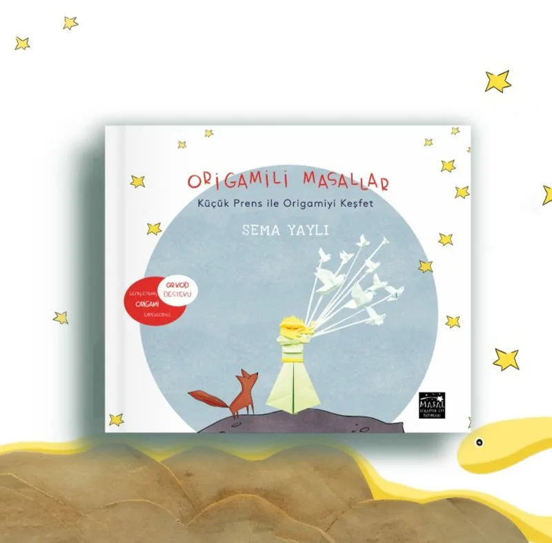 Origamili Masallar Küçük Prens İle Origamiyi Keşfet