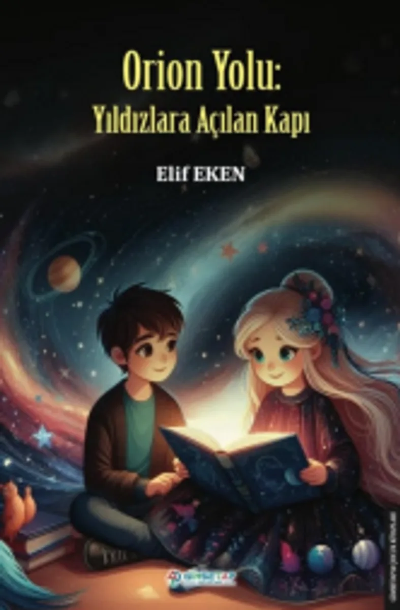 Orion Yolu : Yıldızlara Açılan Kapı