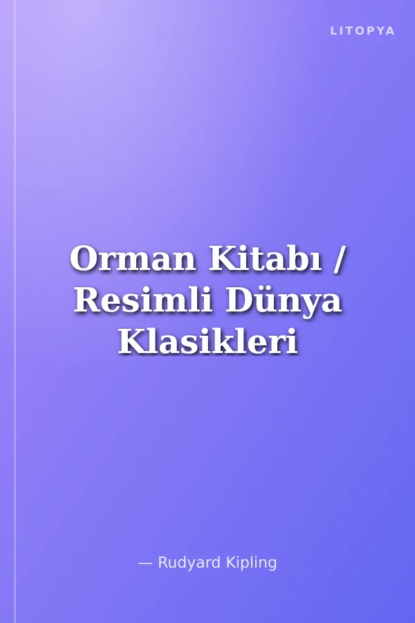 Orman Kitabı / Resimli Dünya Klasikleri