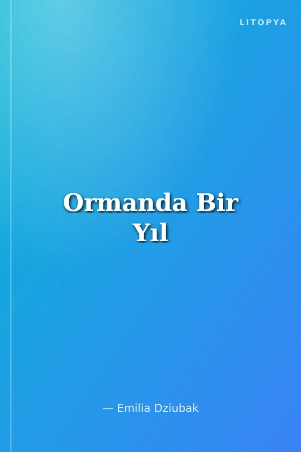 Ormanda Bir Yıl