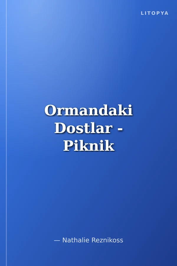 Ormandaki Dostlar - Piknik