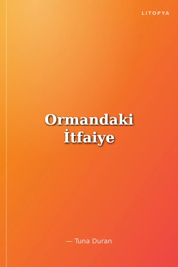 Ormandaki İtfaiye