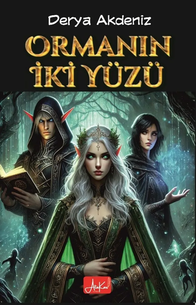 Ormanın İki Yüzü