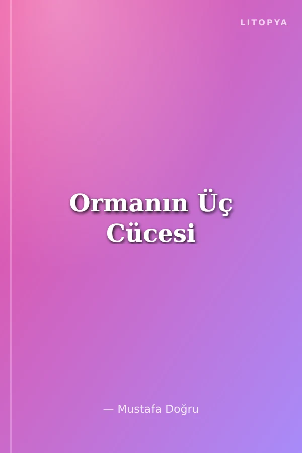 Ormanın Üç Cücesi