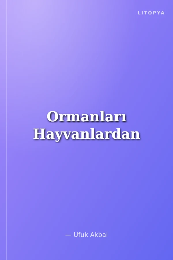 Ormanları Hayvanlardan