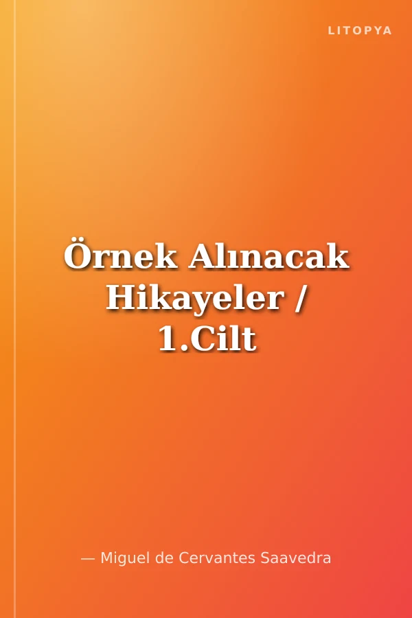 Örnek Alınacak Hikayeler / 1.Cilt