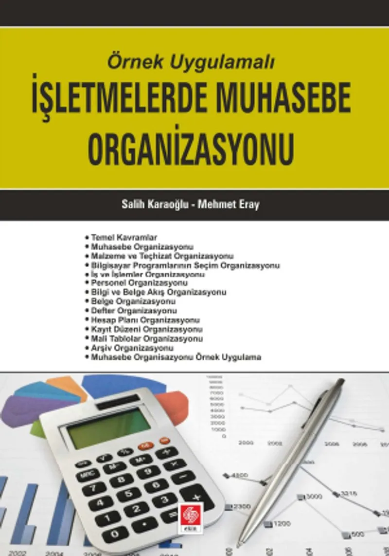 Örnek Uygulamalı İşletmelerde Muhasebe Organizasyonu