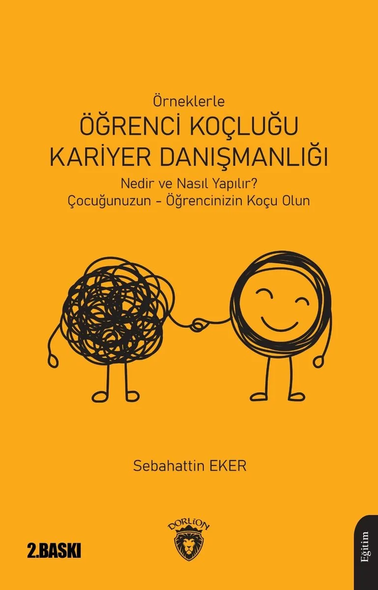 Örneklerle Öğrenci Koçluğu ve Kariyer Danışmanlığı
