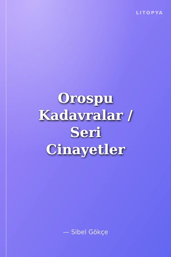 Orospu Kadavralar / Seri Cinayetler 1