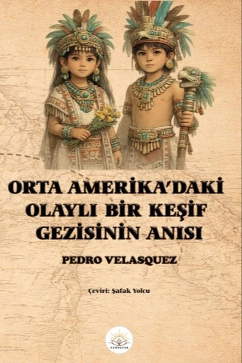 Orta Amerika'daki Olaylı Bir Keşif Gezisinin Anısı