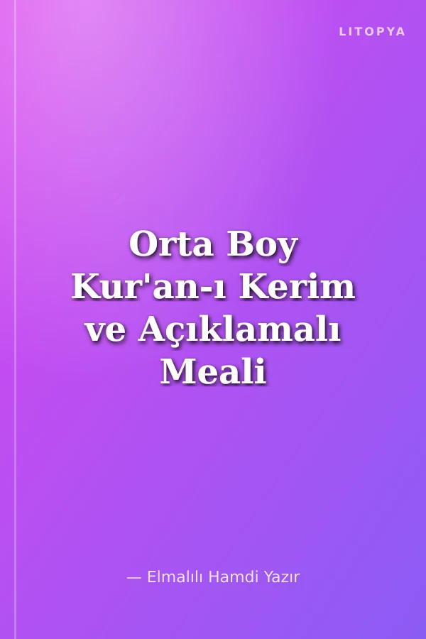 Orta Boy Kur'an-ı Kerim ve Açıklamalı Meali (Ciltli-Şamua)
