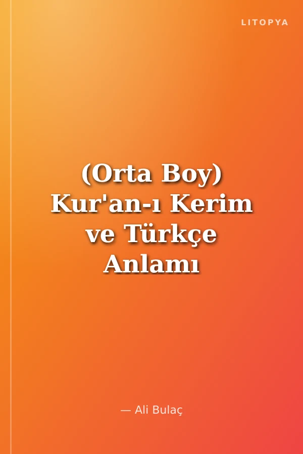 (Orta Boy) Kur'an-ı Kerim ve Türkçe Anlamı