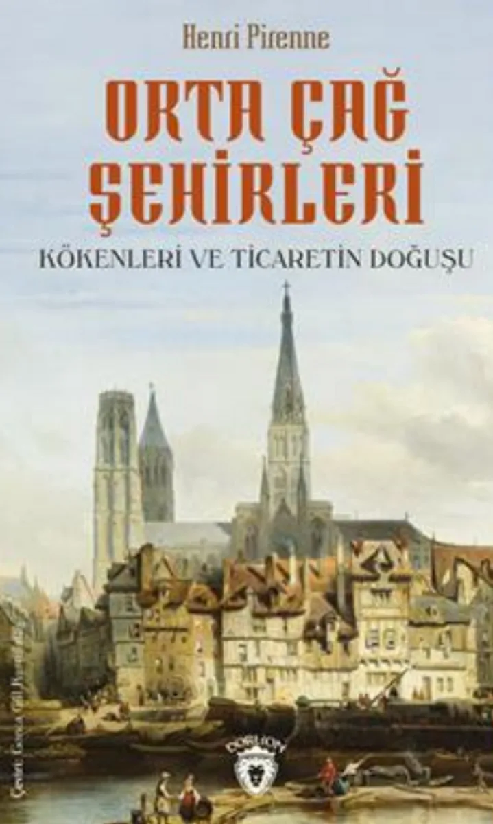 Orta Çağ Şehirleri Kökenleri Ve Ticaretin Doğuşu