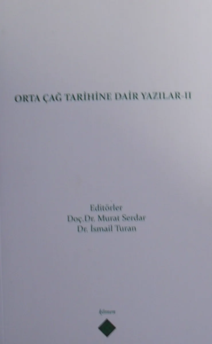 Orta Çağ Tarihine Dair Yazılar II