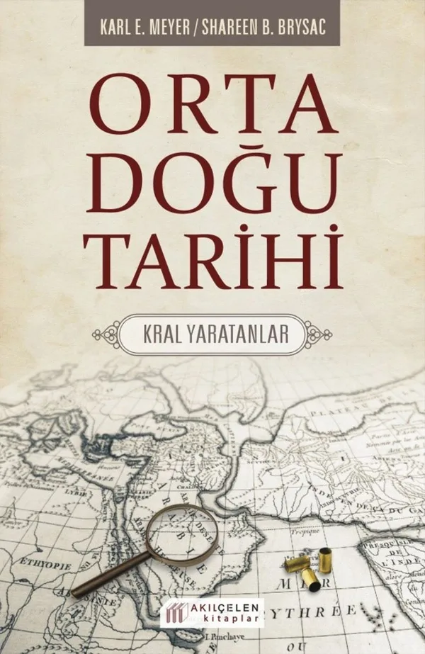 Orta Doğu Tarihi Kral Yaratanlar