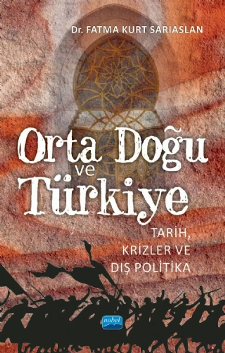 Orta Doğu ve Türkiye Tarih, Krizler ve Dış Politika