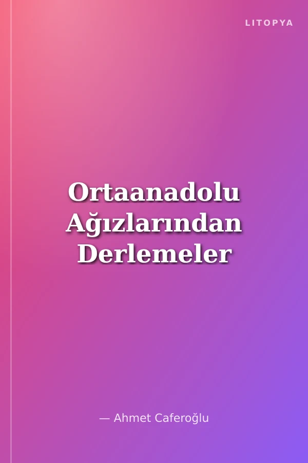 Ortaanadolu Ağızlarından Derlemeler