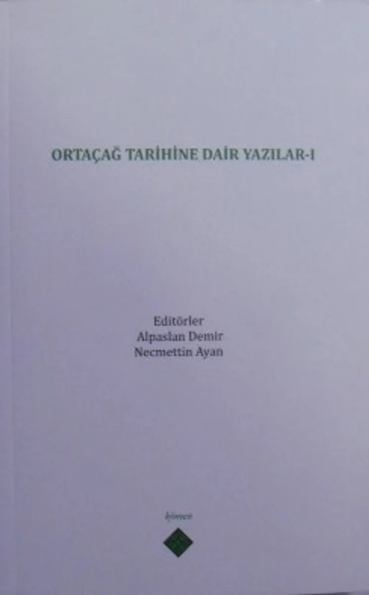 Ortaçağ Tarihine Dair Yazılar I