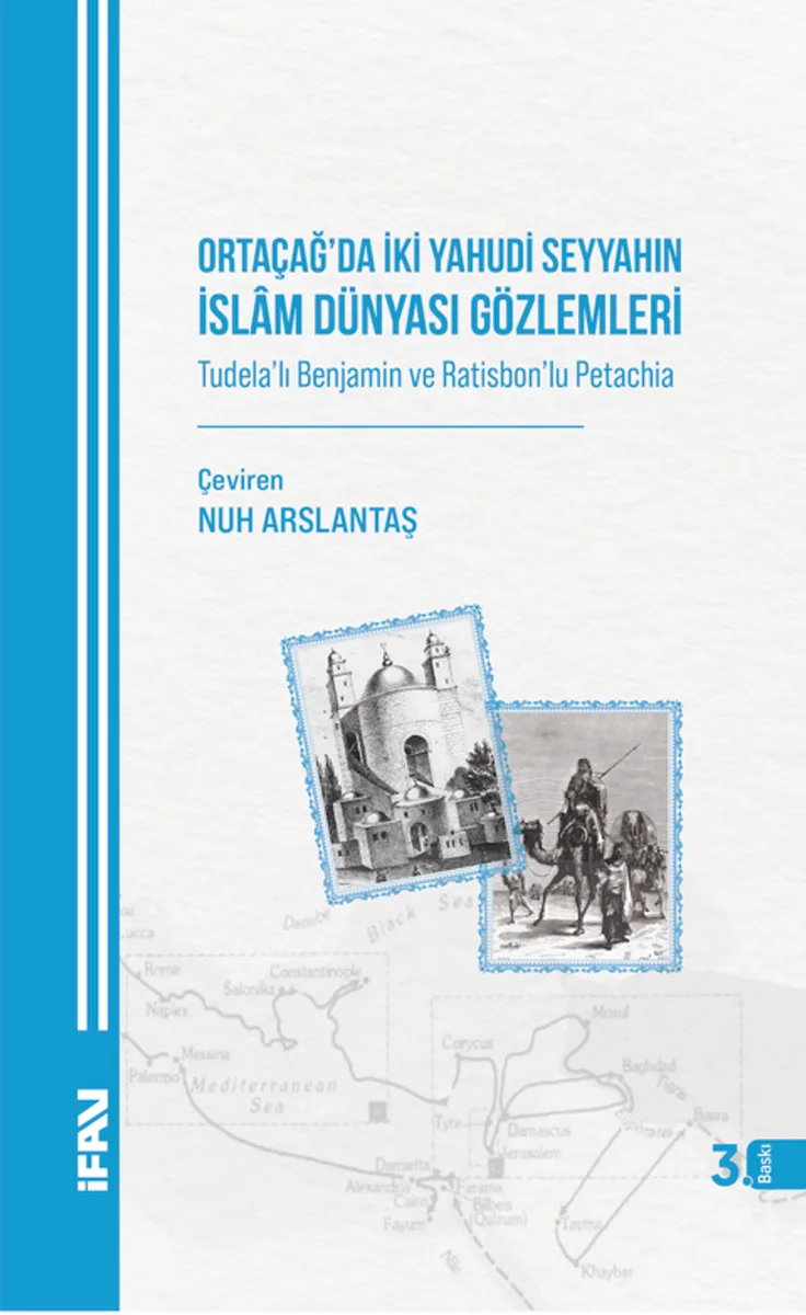 Ortaçağda İki Yahudi Seyyahın İslam Dünyası Gözlemleri