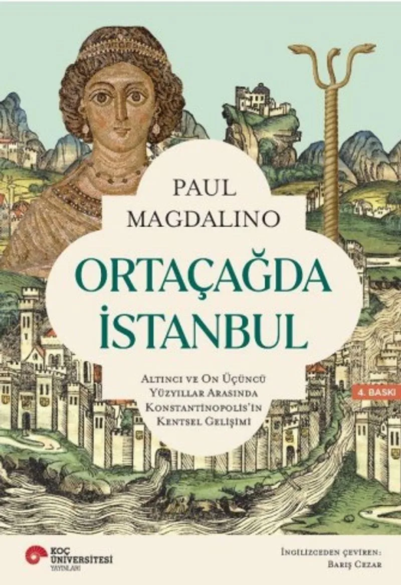 Ortaçağda İstanbul Altıncı ve On Üçüncü Yüzyıllar Arasında Konstantinopolis'in Kentsel Gelişimi