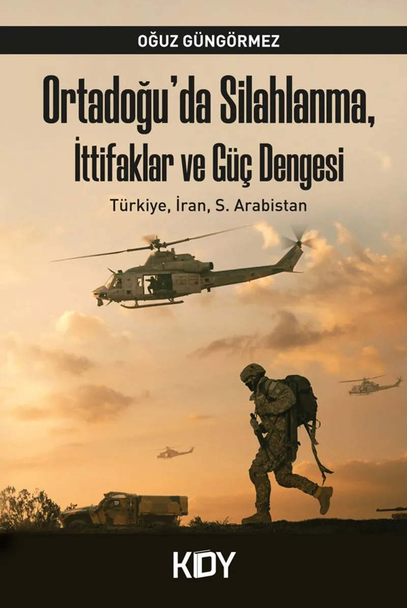 Ortadoğu'da Silahlanma, İttifaklar ve Güç Dengesi