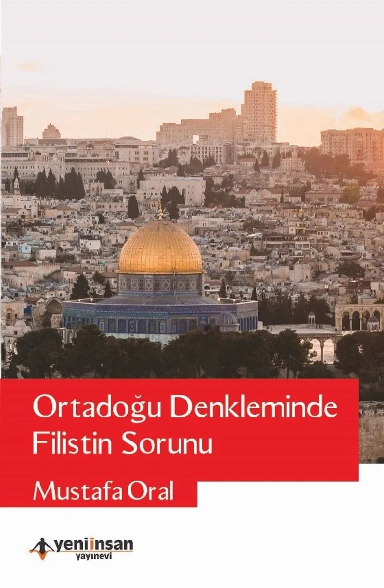 Ortadoğu Denkleminde Filistin Sorunu