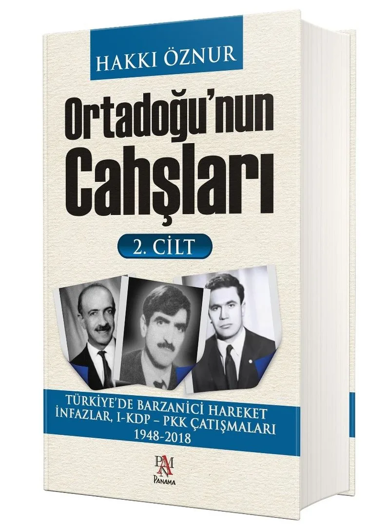 Ortadoğu'nun Cahşları (2. Cilt) Türkiye'de Barzanici Hareket İnfazlar, I-KDP – PKK Çatışmaları 1948-2018