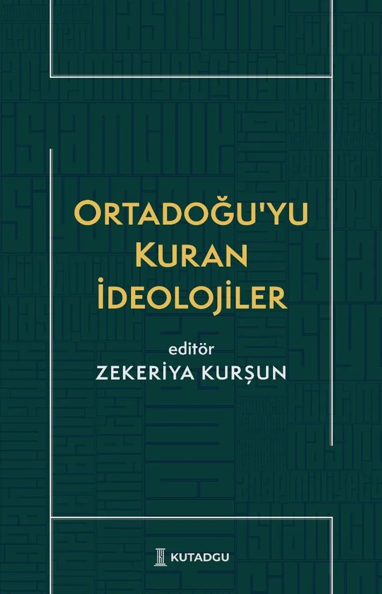 Ortadoğu'yu Kuran İdeolojiler