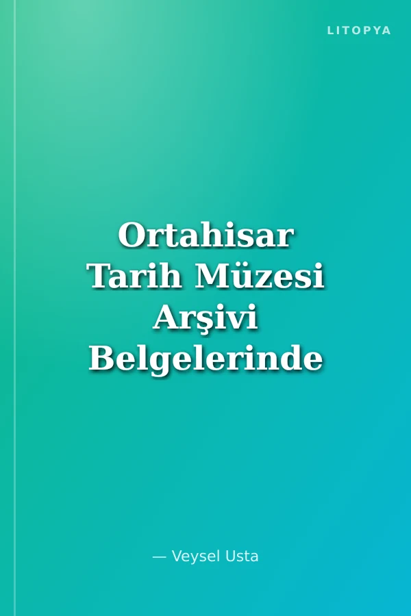 Ortahisar Tarih Müzesi Arşivi Belgelerinde Pontus Meselesi