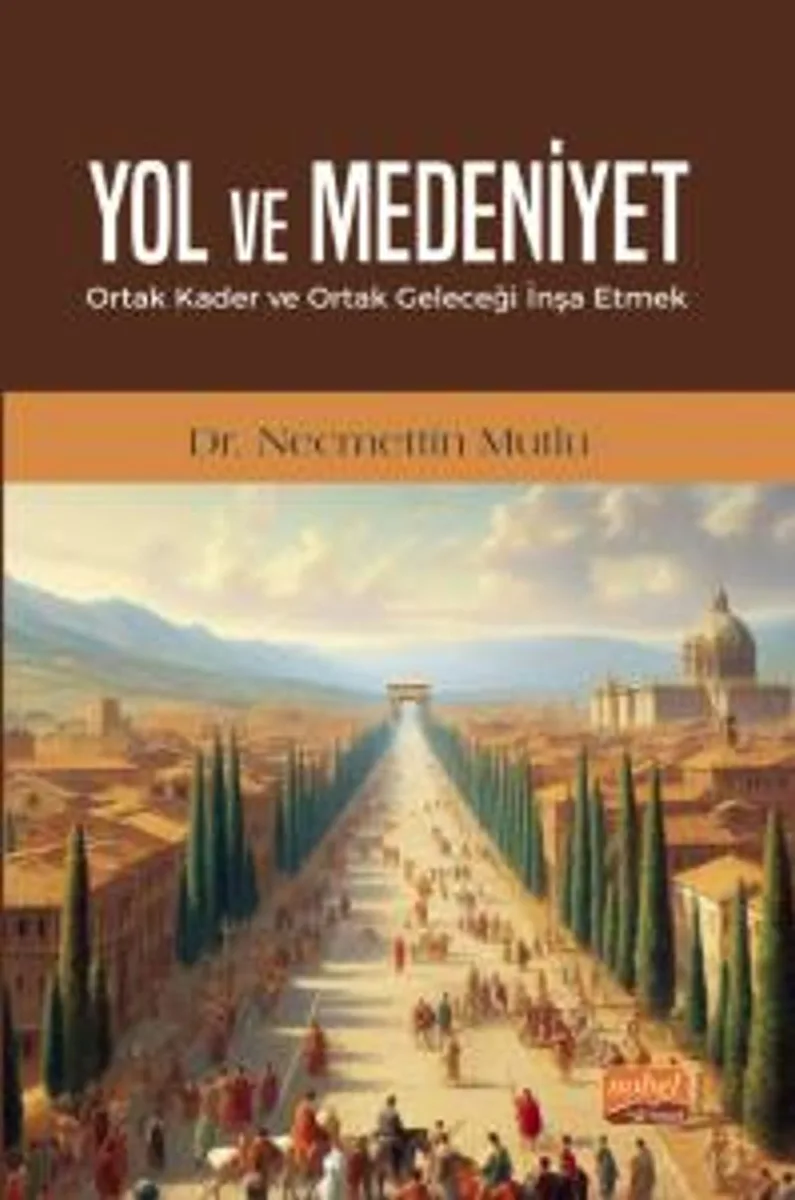 Ortak Kader ve Ortak Geleceği İnşa Etmek