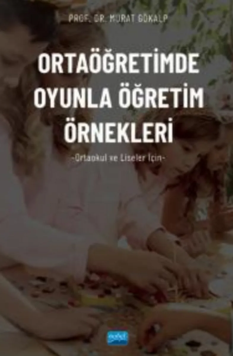 Ortaöğretimde Oyunla Öğretim Örnekleri (Ortaokul ve Liseler İçin)