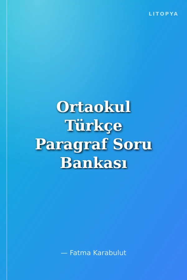 Ortaokul Türkçe Paragraf Soru Bankası (1401)