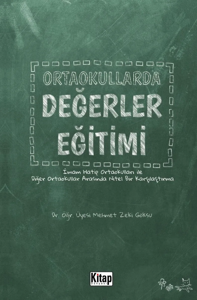 Ortaokullarda Değerler Eğitimi (İmam Hatip Ortaokulları İle Diğer Ortaokullar Arasında Nitel Bir Karşılaştırma)
