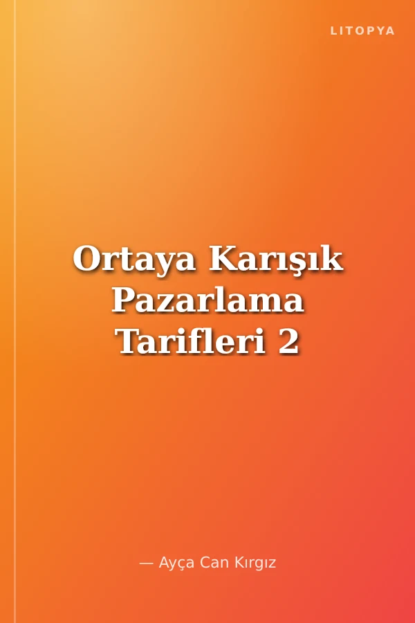 Ortaya Karışık Pazarlama Tarifleri 2