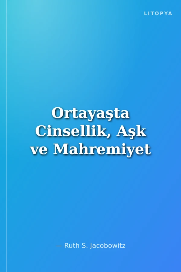 Ortayaşta Cinsellik, Aşk ve Mahremiyet