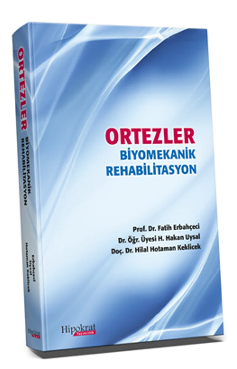 Ortezler Biyomekanik Rehabilitasyon