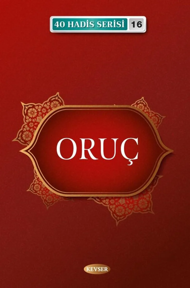 Oruç (40 Hadis Serisi 16)