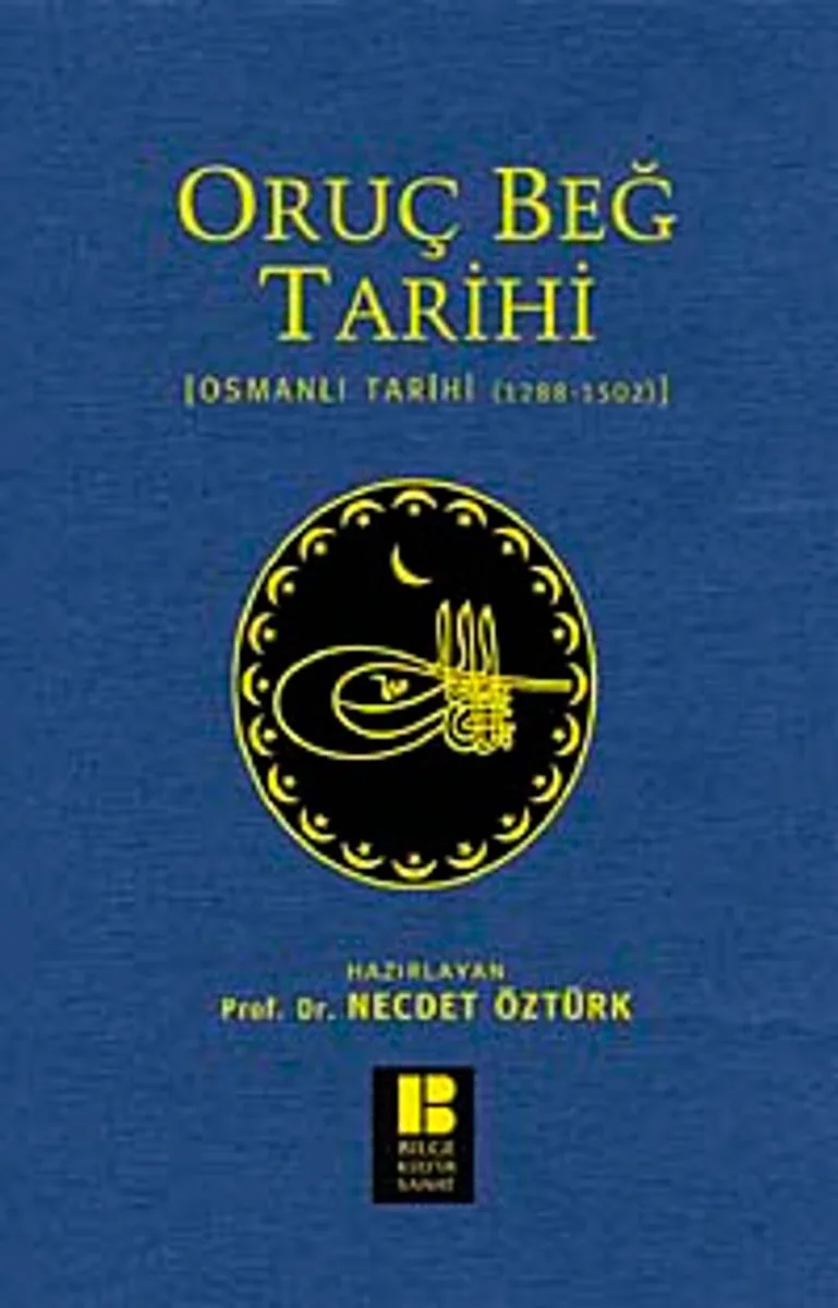 Oruç Beğ Tarihi Osmanlı Tarihi (1288-1502)