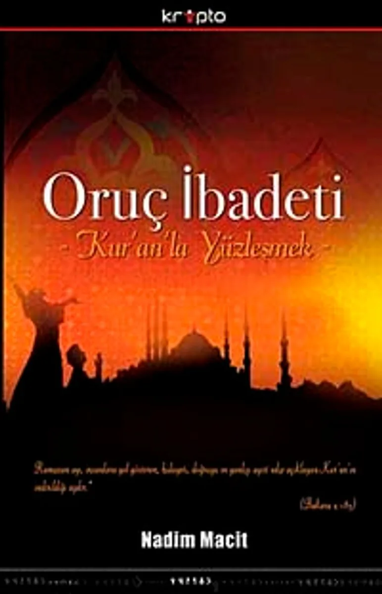 Oruç İbadeti Kur'an'la Yüzleşmek