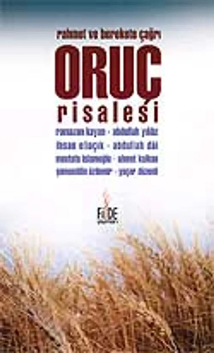 Oruç Risalesi / Rahmet ve Berekete Çağrı
