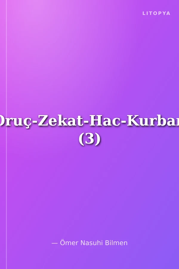 Oruç-Zekat-Hac-Kurban (3)