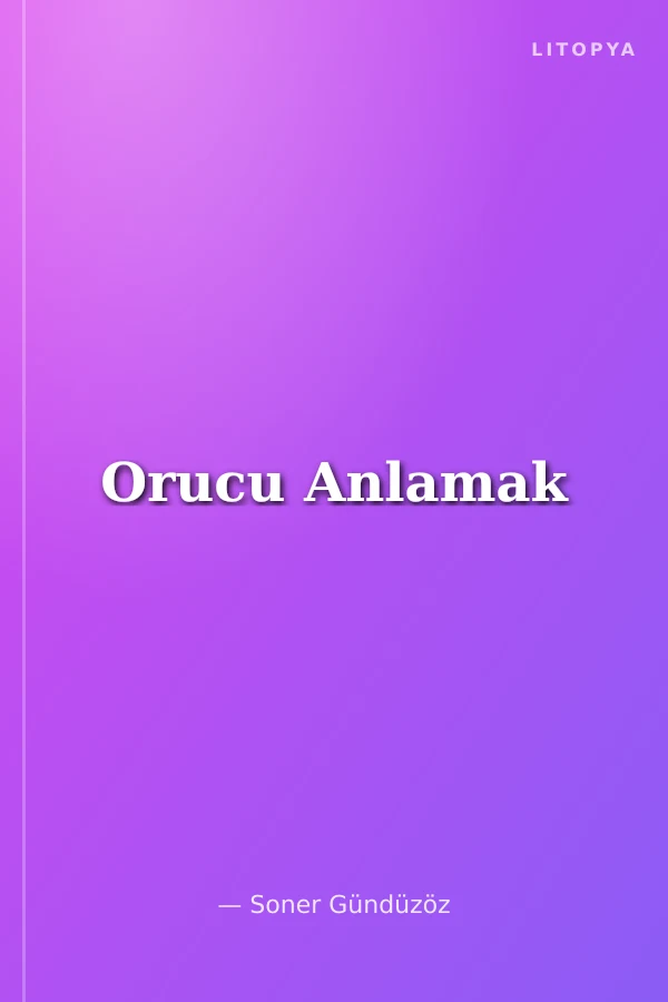 Orucu Anlamak