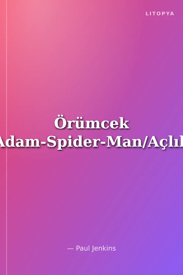 Örümcek Adam-Spider-Man/Açlık