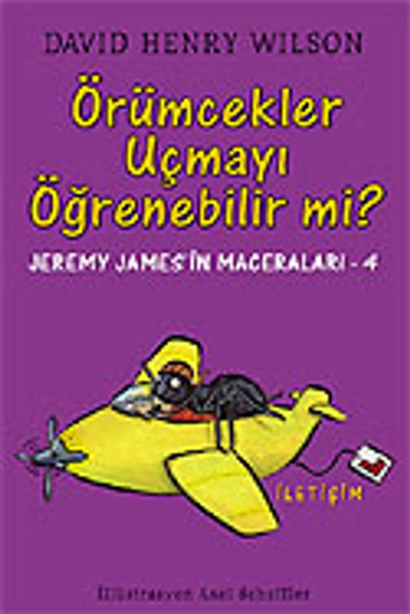 Örümcekler Uçmayı Öğrenebilir mi? - Jeremy James'in Maceraları 4
