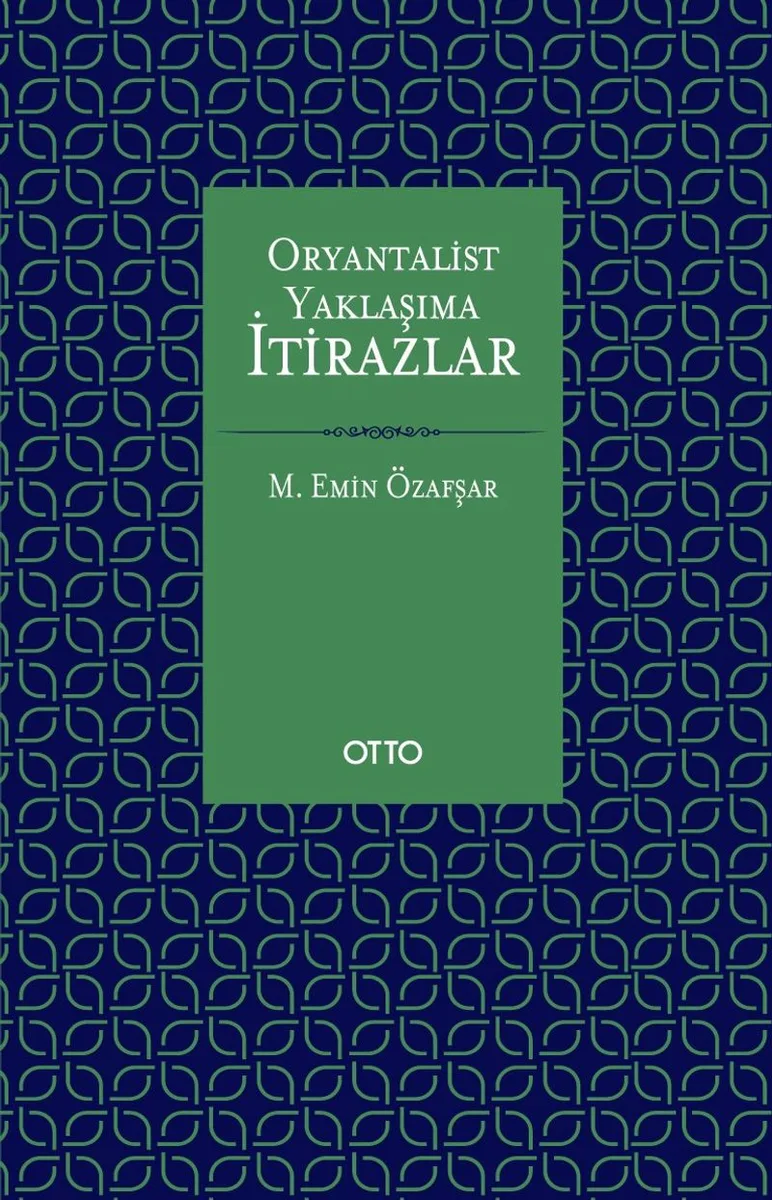 Oryantalist Yaklaşıma İtirazlar