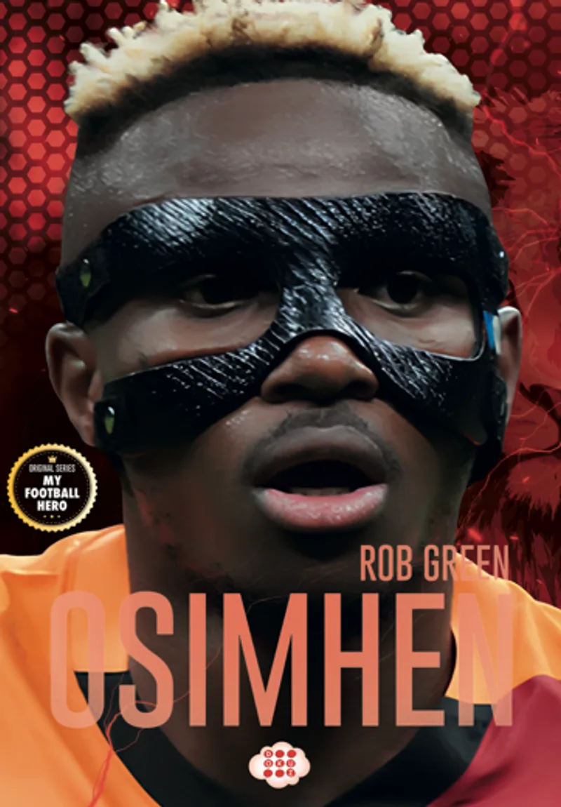 Osımhen &ndash; Benim Futbol Kahramanım